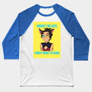 Catra Didn't Want To Baseball T-Shirt